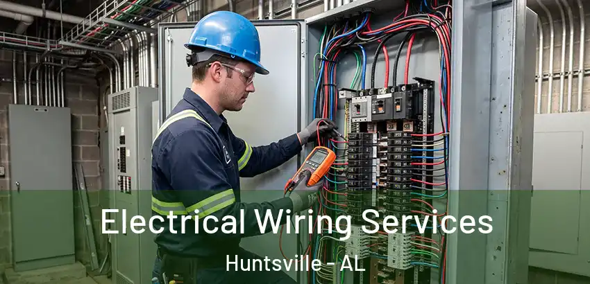 Electrical Wiring Services Huntsville - AL